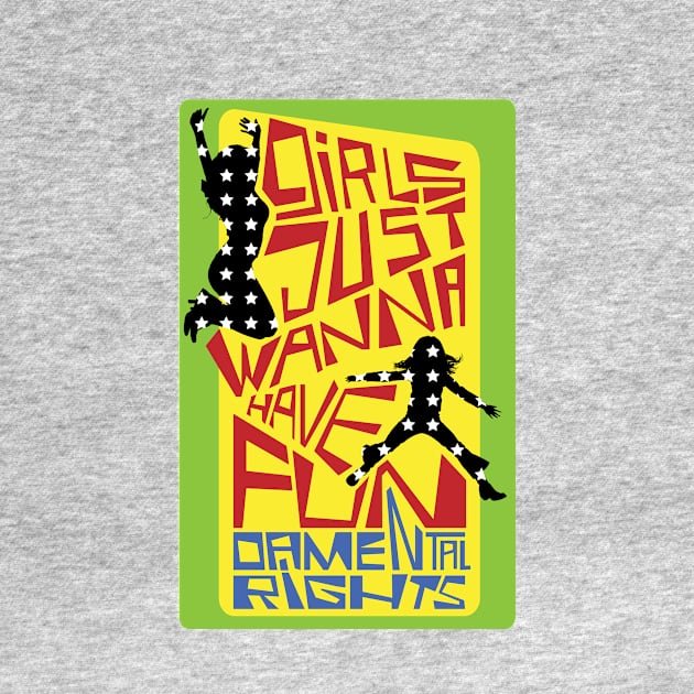 Politics T-Shirt : Girls just wanna have fundamental rights feminist tee by alfairos